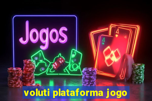 voluti plataforma jogo